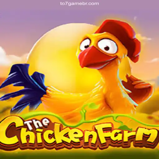 Exploring the Exciting World of ChickenFarm in TO7.GAME Oficial 💯️ - O Melhor Cassino Online do Brasil